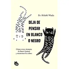 GENERICO - Libro Deja de pensar en blanco o negro - Hideki Wada