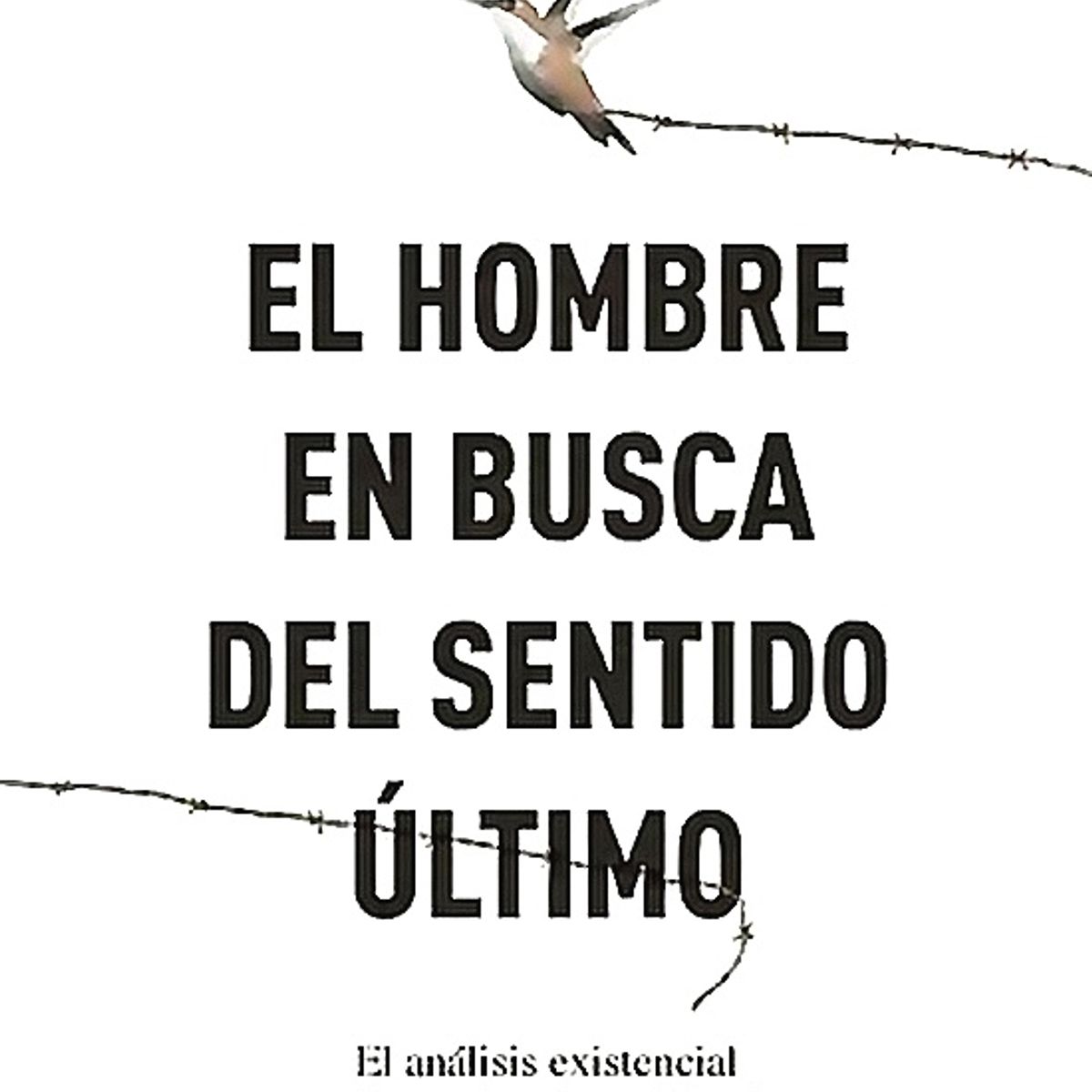 PAIDOS - El hombre en busca del sentido último - Viktor E. Frankl