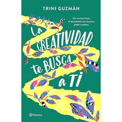 PLANETA - Libro La creatividad te busca a ti - Trinidad Guzmán