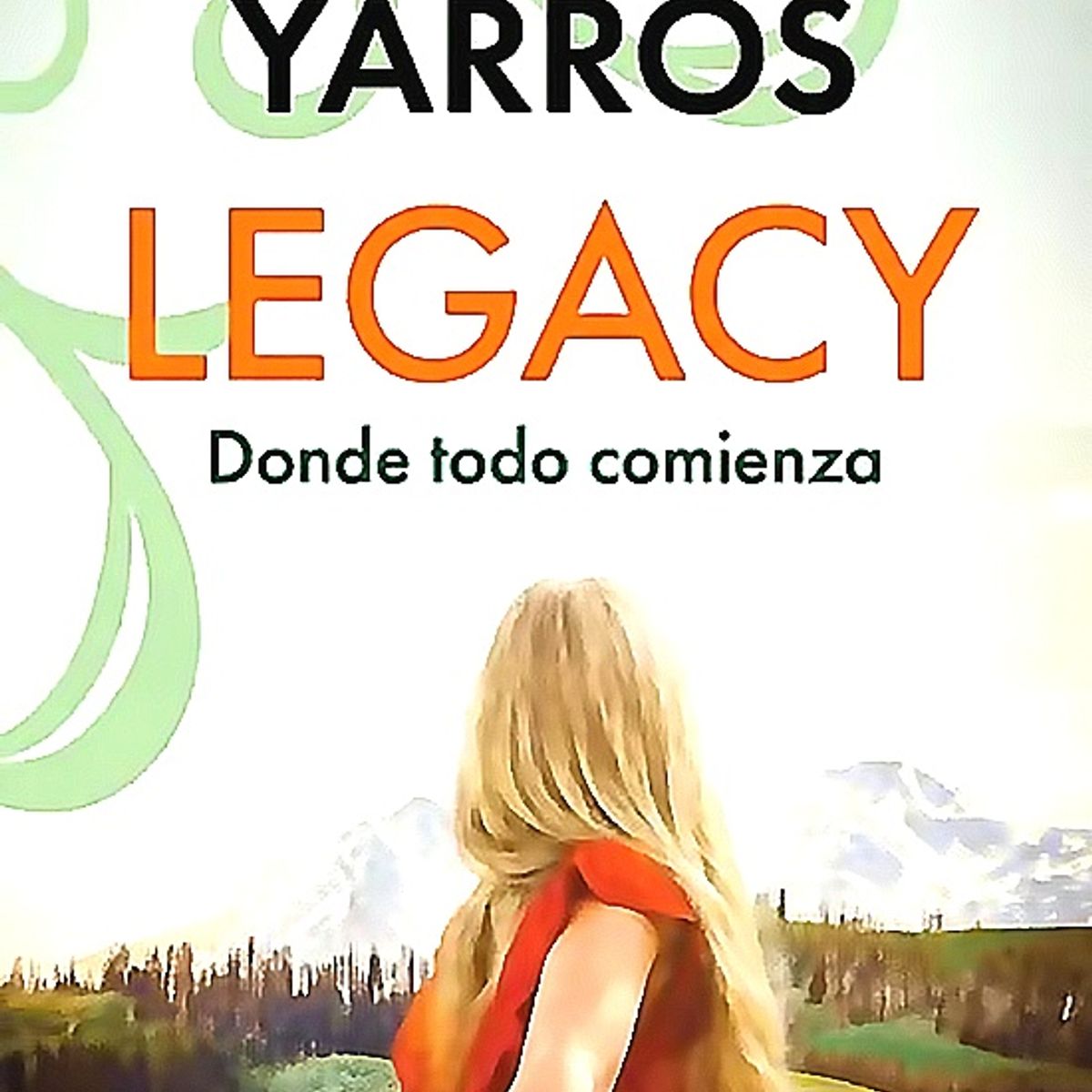 PLANETA - Libro Legacy. Donde todo comienza - Rebecca Yarros