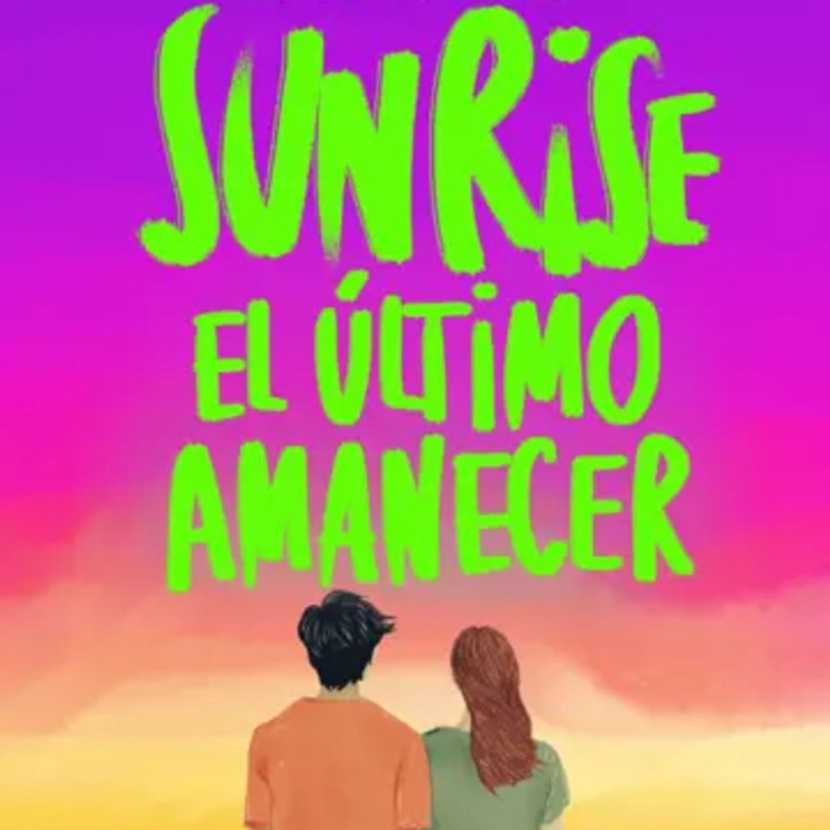 PLANETA - Libro Sunrise. El último amanecer - Anna Todd