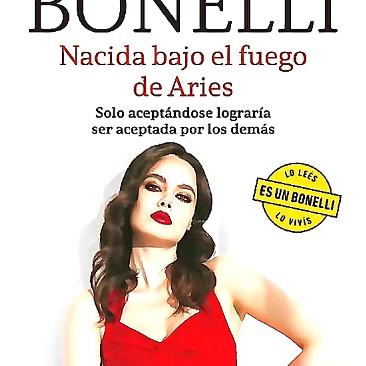PLANETA - Libro Nacida bajo el fuego de Aries - Florencia Bonelli