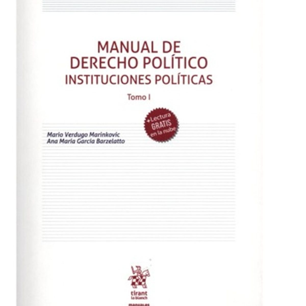 TIRANT LO BLANCH - MANUAL DE DERECHO POLÍTICO - TOMO I - INSTITUCIONES POLÍTICAS