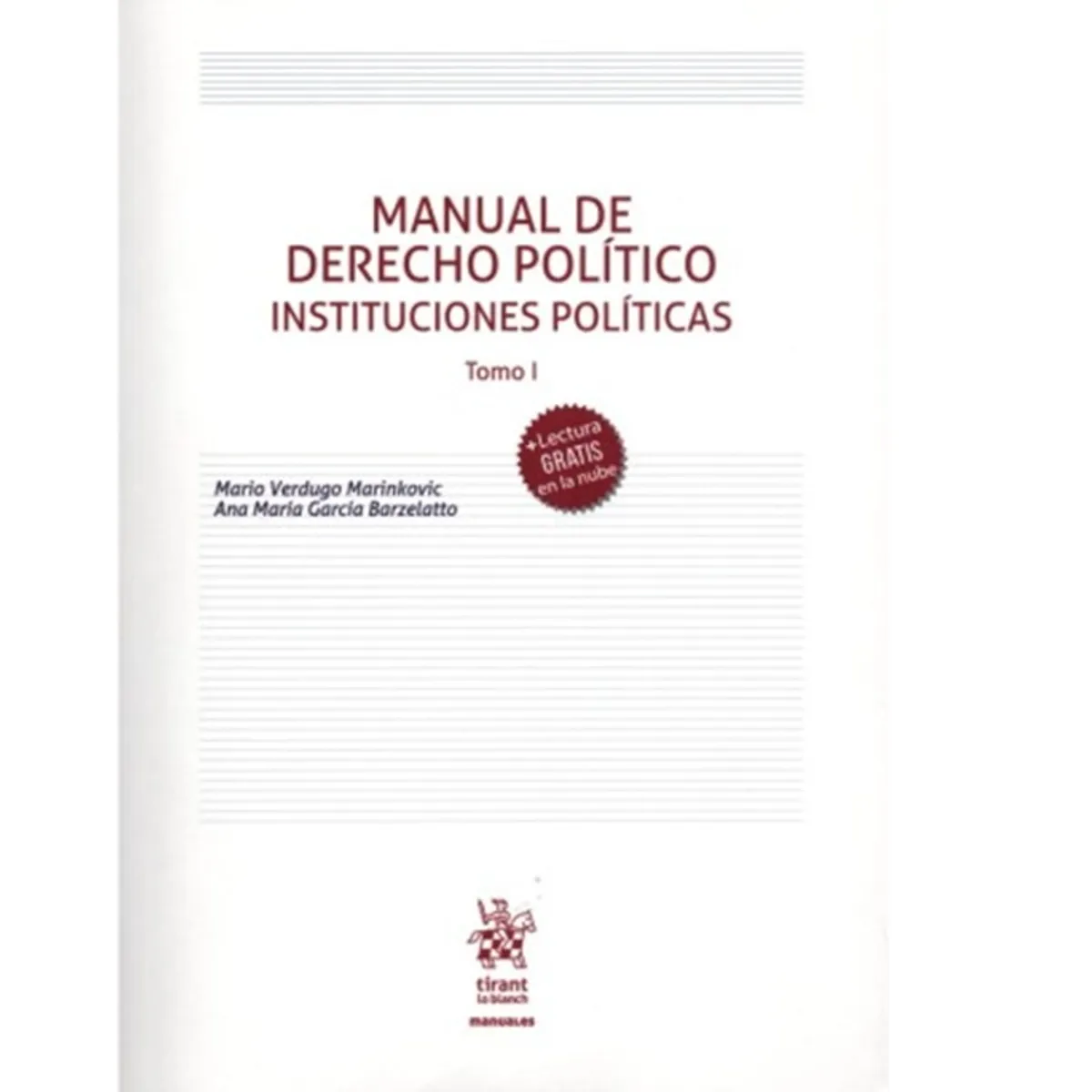 TIRANT LO BLANCH - MANUAL DE DERECHO POLÍTICO - TOMO I - INSTITUCIONES POLÍTICAS