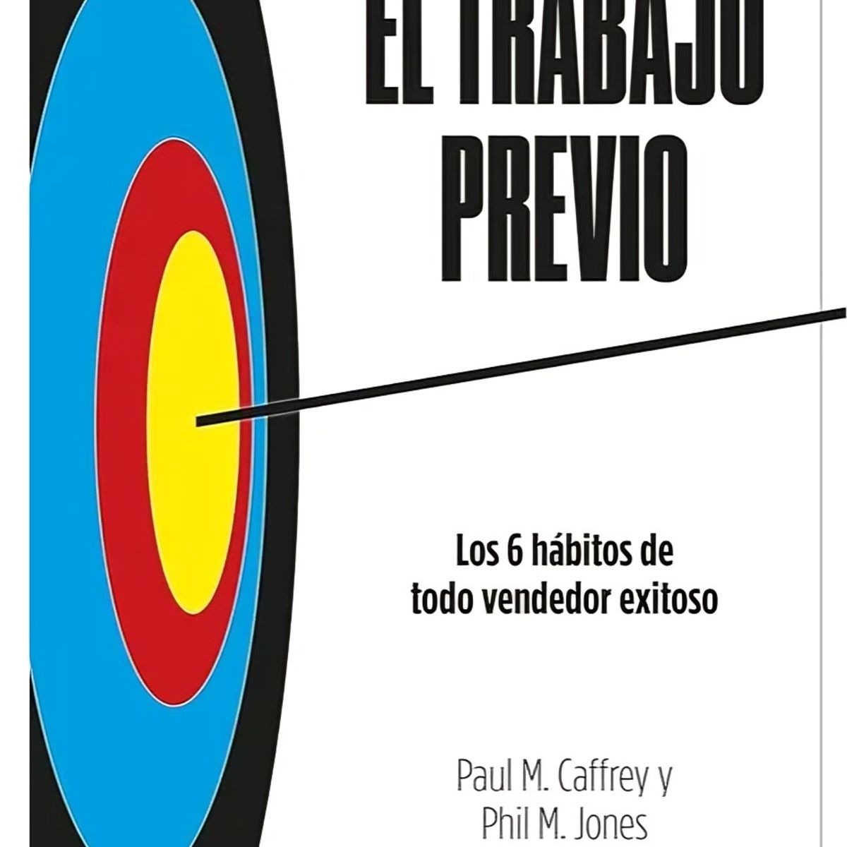 TOP10BOOKS - LIBRO El Trabajo Previo - PAUL M JONES PHIL. M. CAFFREY