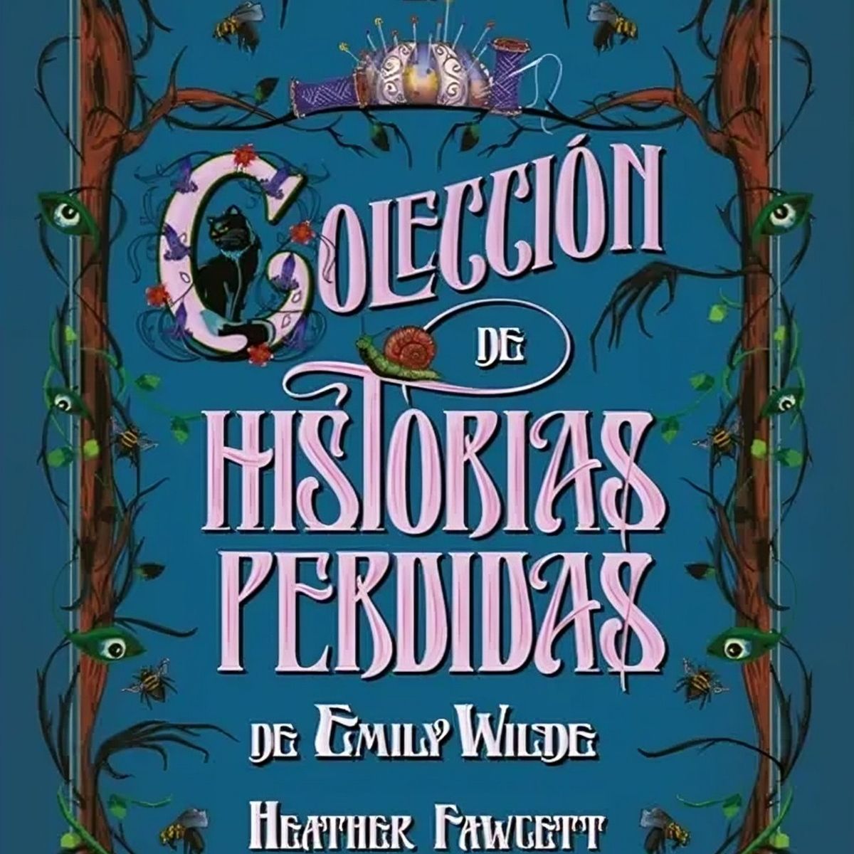 TOP10BOOKS - LIBRO La Colección De Historias Perdidas De Emily Wilde - HEATHER FAWCETT