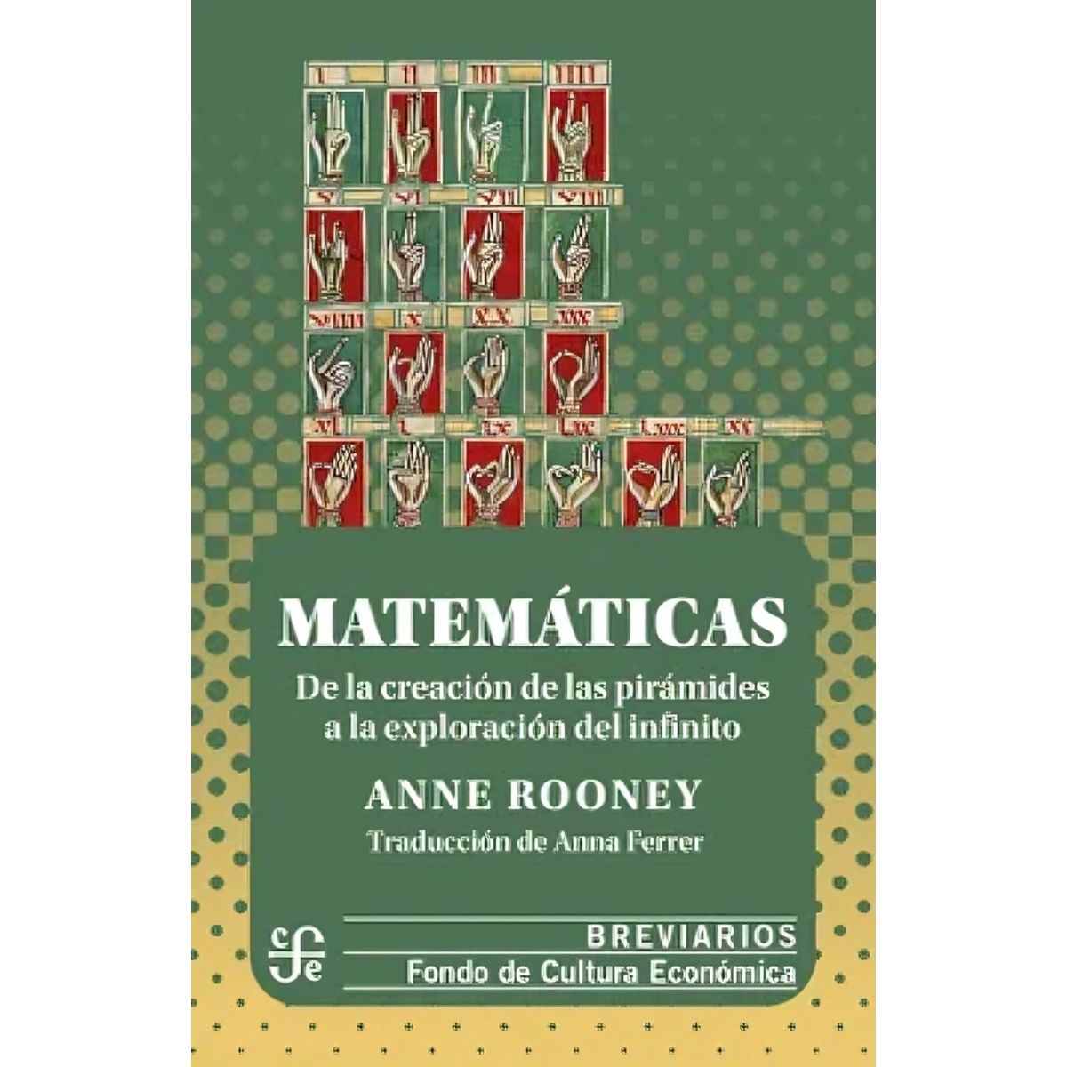 TOP10BOOKS - LIBRO Matemáticas. De La Creación De Las Pirámides A La Exploración Del Infinito