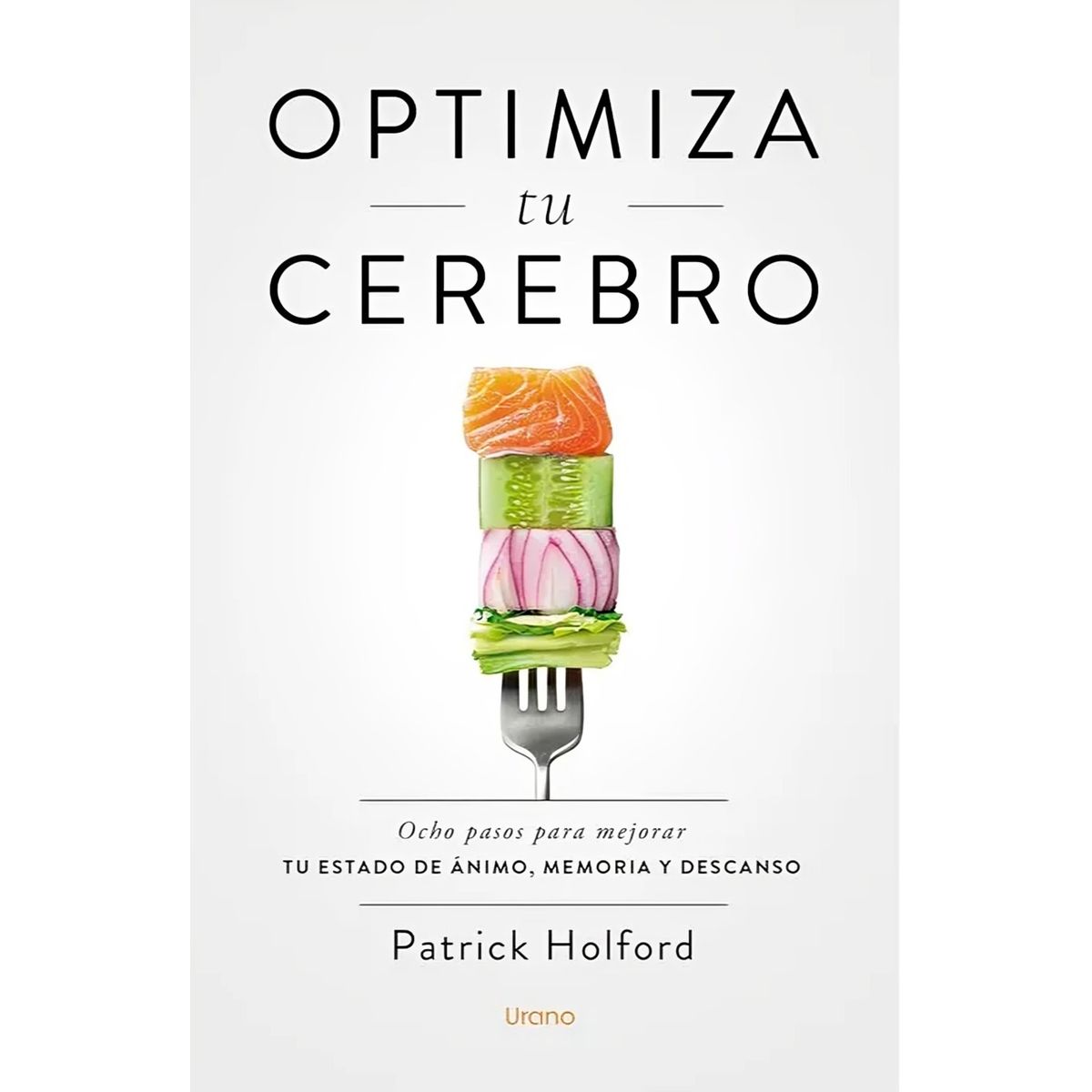 TOP10BOOKS - LIBRO Optimiza Tu Cerebro - PATRICK HOLFORD
