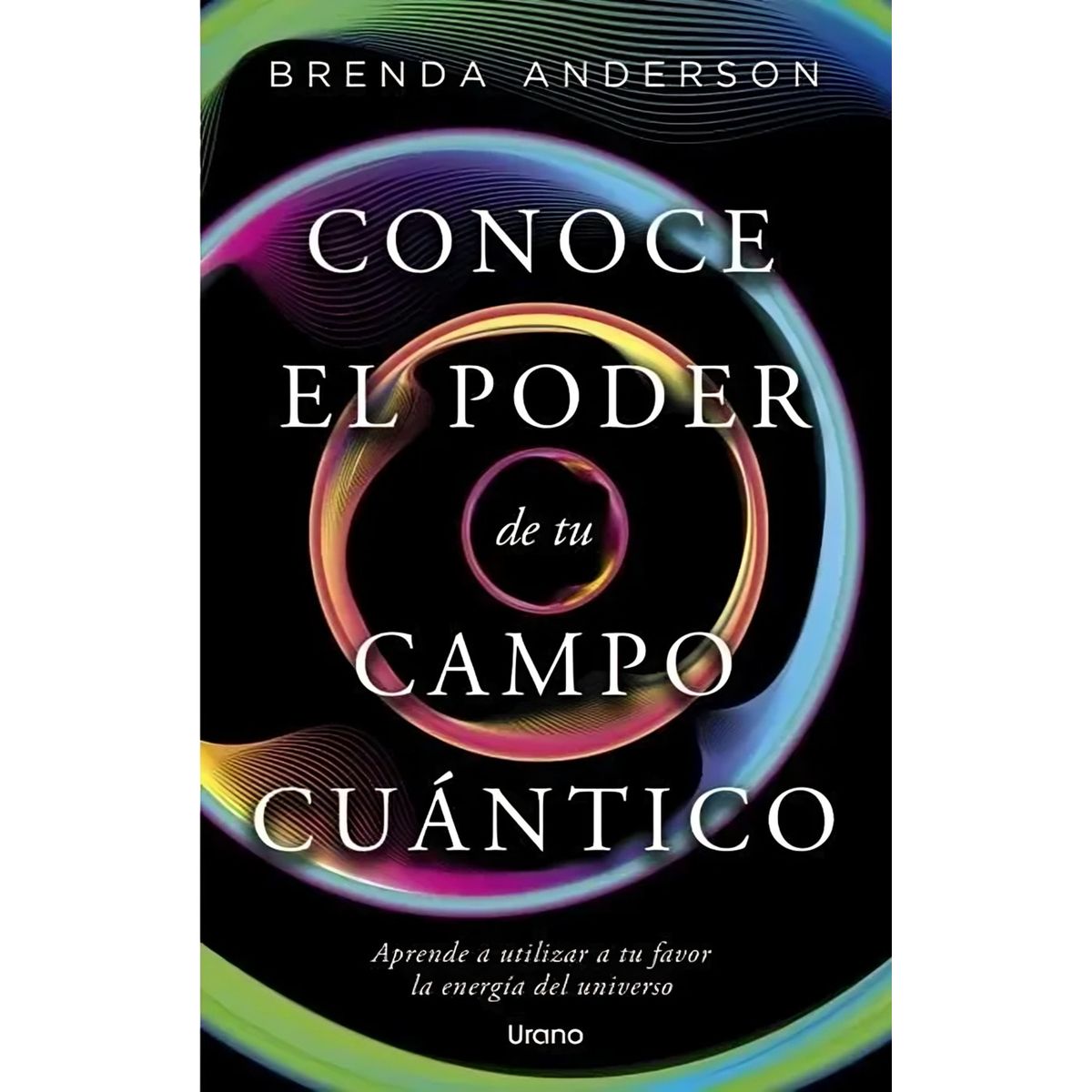 TOP10BOOKS - LIBRO Conoce El Poder De Tu Campo Cuantico - BRENDA ANDERSON