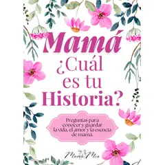 ANTARTICA LIBROS - Mama ¿Cual Es Tu Historia