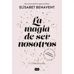 PENGUIN RANDOM HOUSE - Libro La Magia De Ser Nosotros