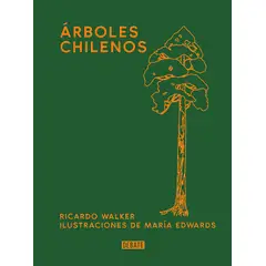 DEBATE - Libro Árboles chilenos - M. Edwards Urrejola ; R. Walker