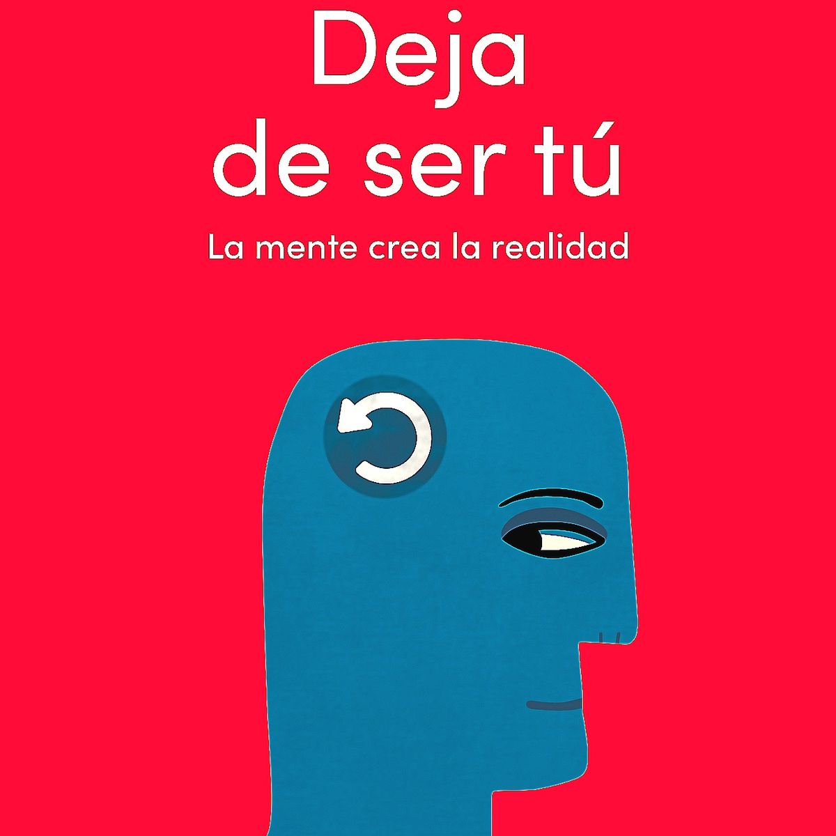 GRIJALBO - Libro Deja de ser tú - Joe Dispenza