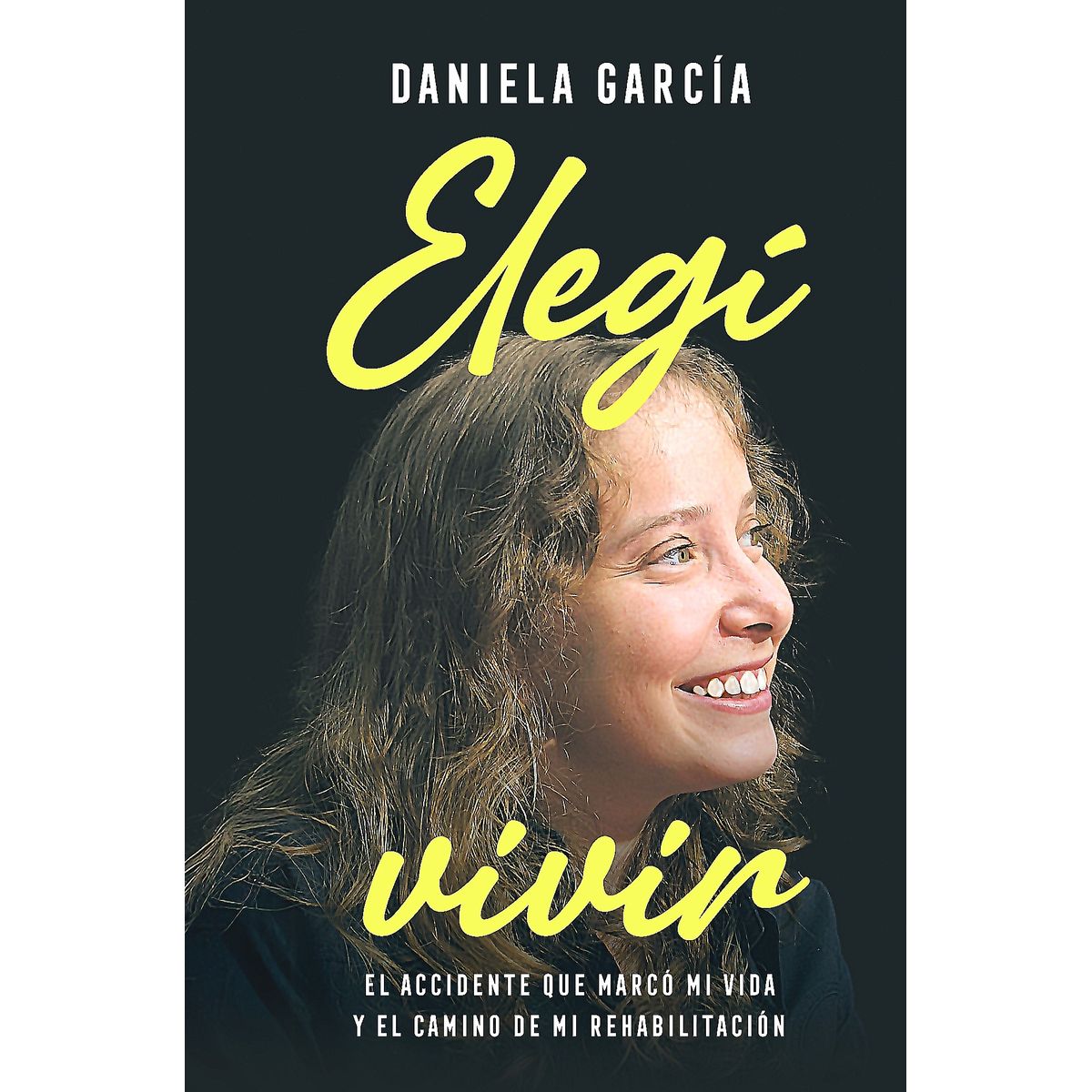 GRIJALBO - Libro Elegí vivir - María Daniela Garcia Palomer