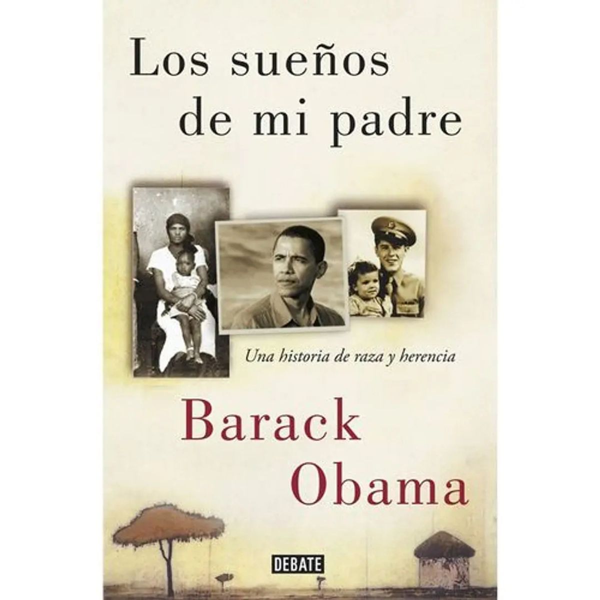 DEBATE - Los sueños de mi padre - Barack Obama
