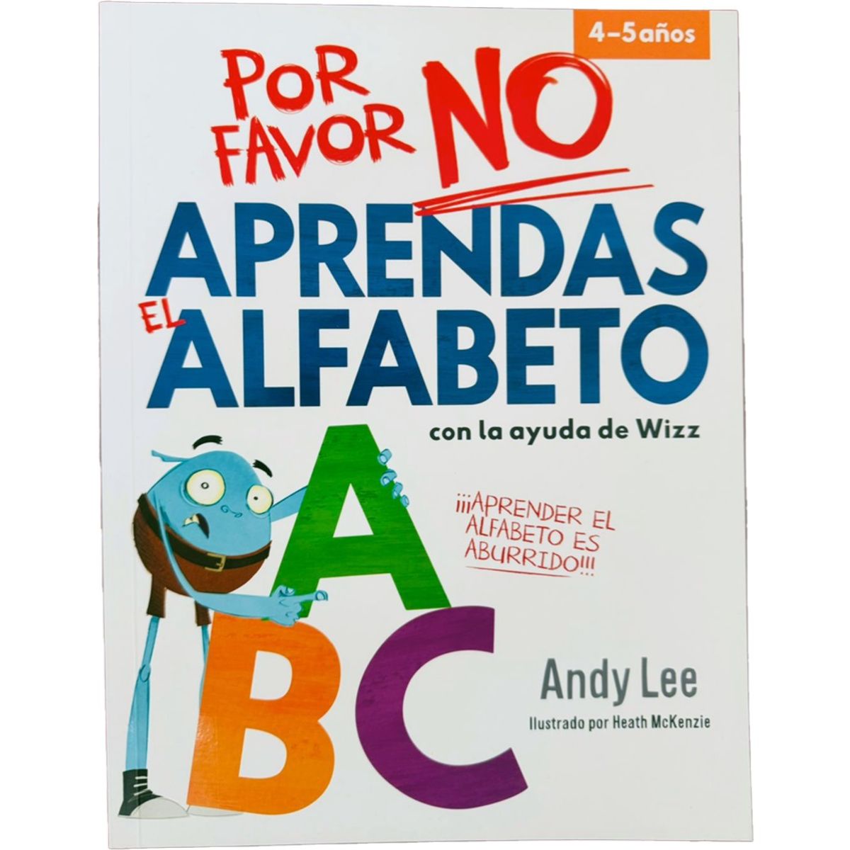 LATINBOOKS - POR FAVOR NO APRENDAS - EL ALFABETO
