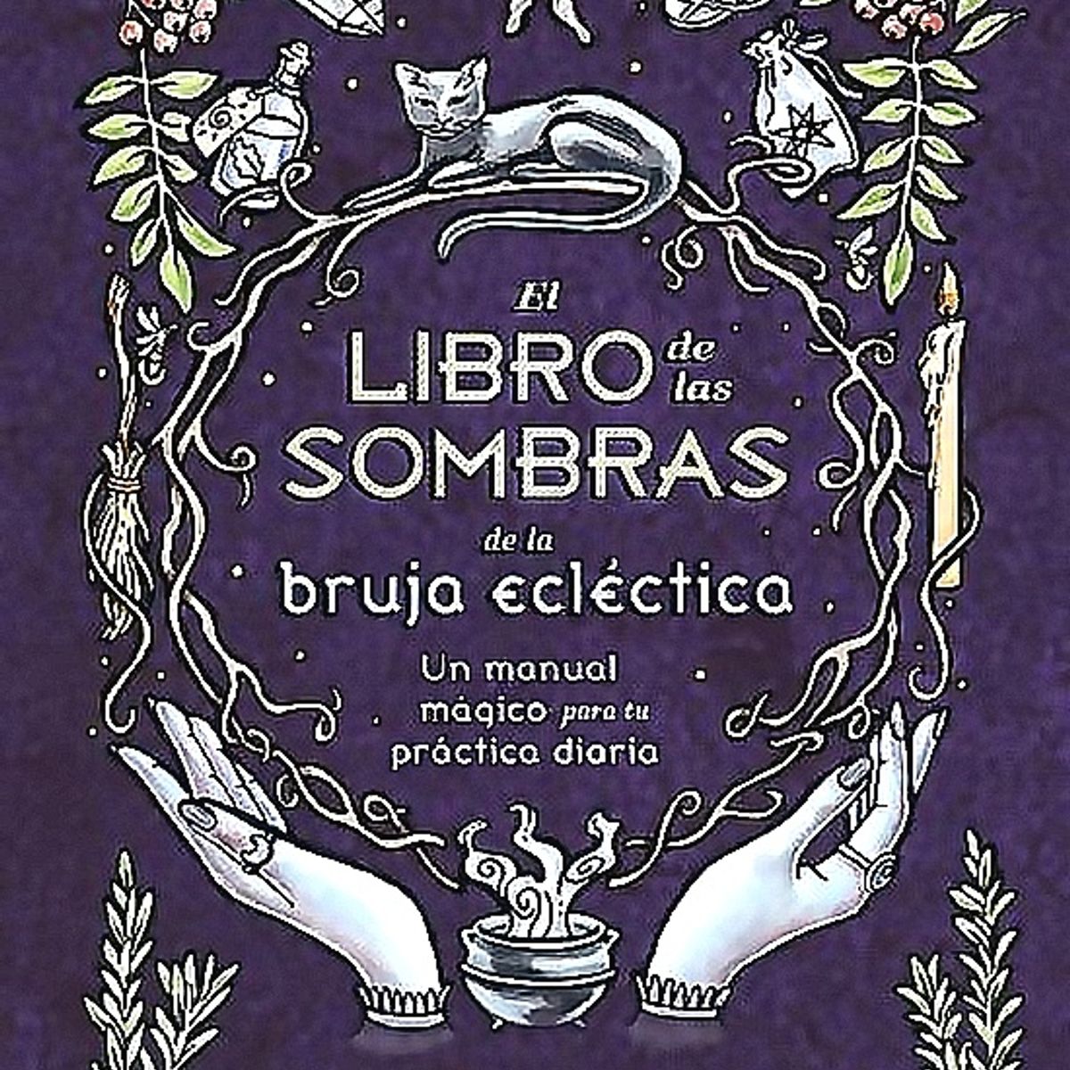 KEPLER - Libro El Libro De Las Sombras De La Bruja Ecléctica -D Blake