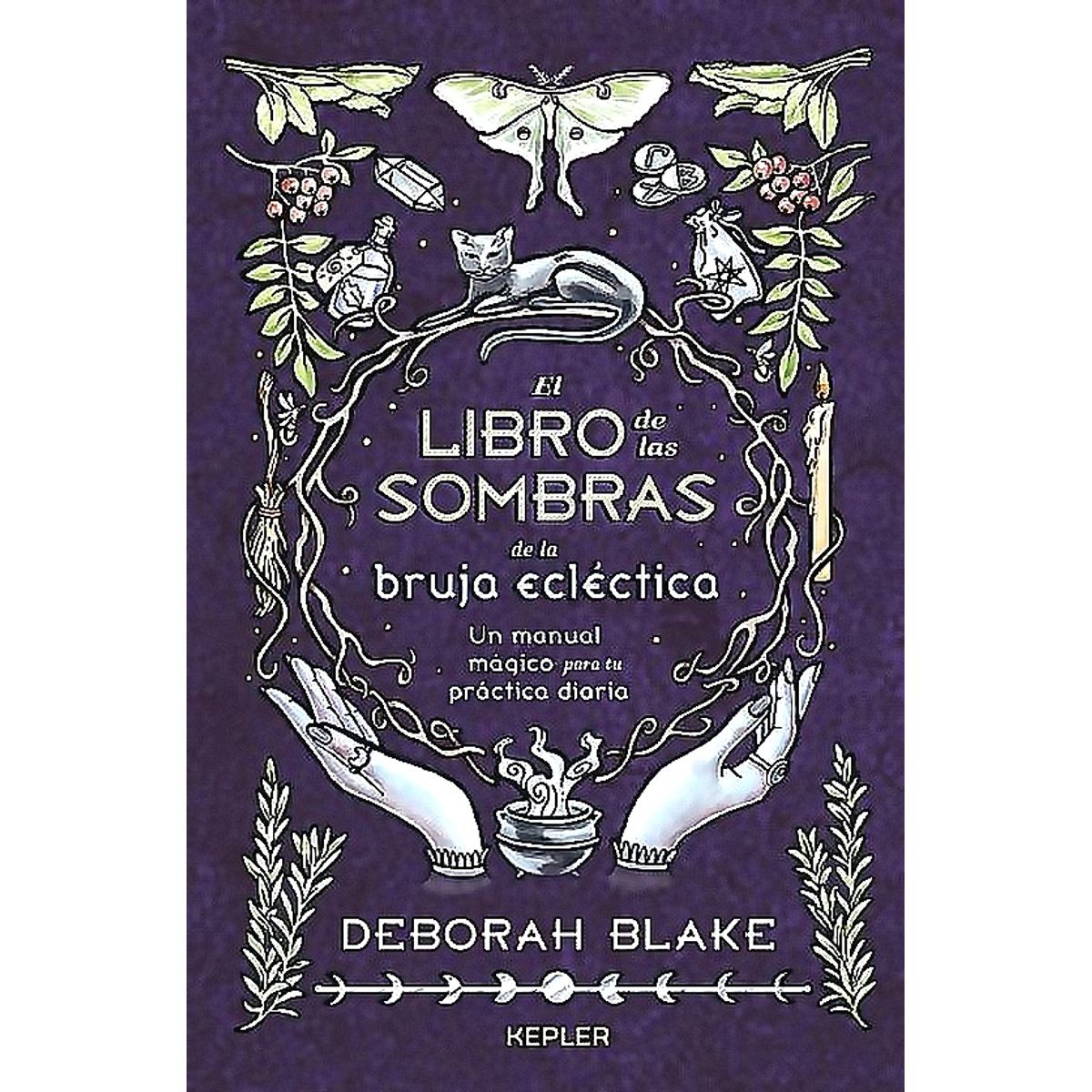 KEPLER - Libro El Libro De Las Sombras De La Bruja Ecléctica -D Blake