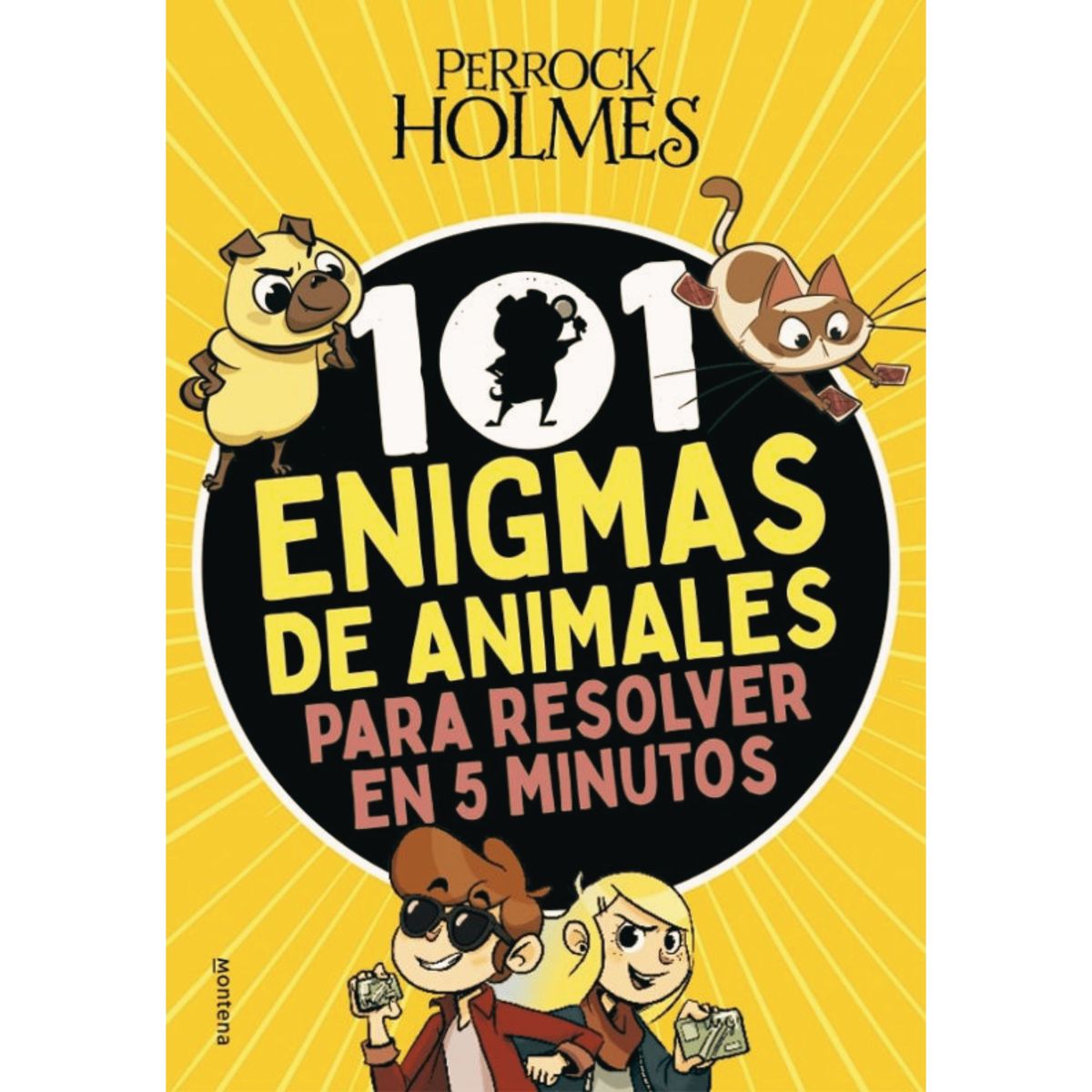 MONTENA - Perrock Holmes 101 enigmas de animales para resolver en 5 minutos - Isaac Palmiola
