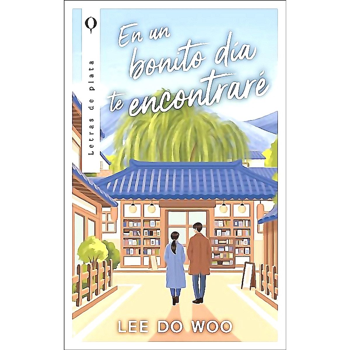 GENERICO - Libro En Un Bonito Día Te Encontraré - Lee, Do Woo
