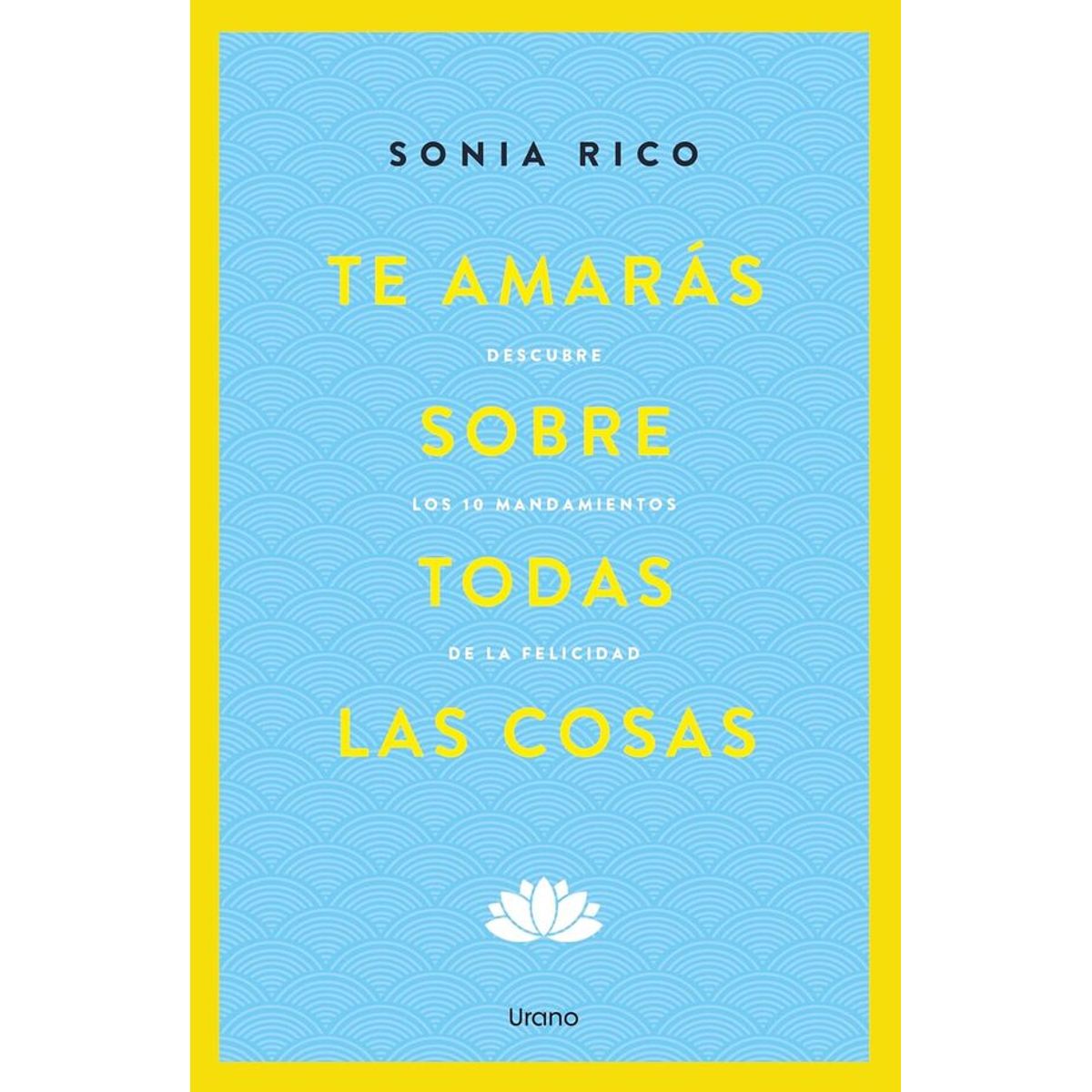 ANTARTICA LIBROS - Te Amaras Sobre Todas Las Cosas