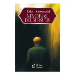 PLUTON EDICIONES - MEMORIAS DEL SUBSUELO - FIÓDOR DOSTOYEVSKI