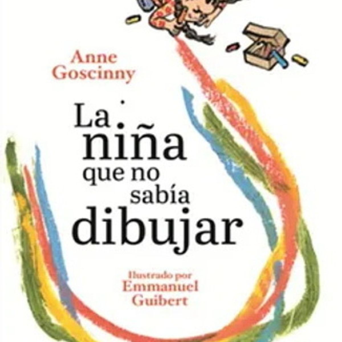 ANTARTICA LIBROS - La Niña Que No Sabia Dibujar