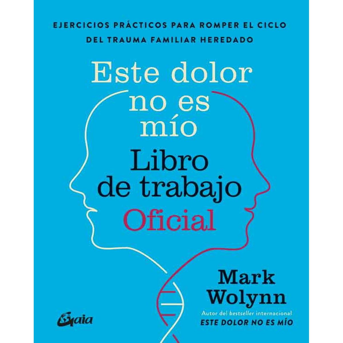 ANTARTICA LIBROS - Este Dolor No Es Mio. Libro De Trabajo Oficial