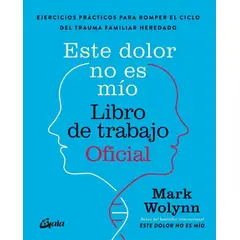 ANTARTICA LIBROS - Este Dolor No Es Mio. Libro De Trabajo Oficial