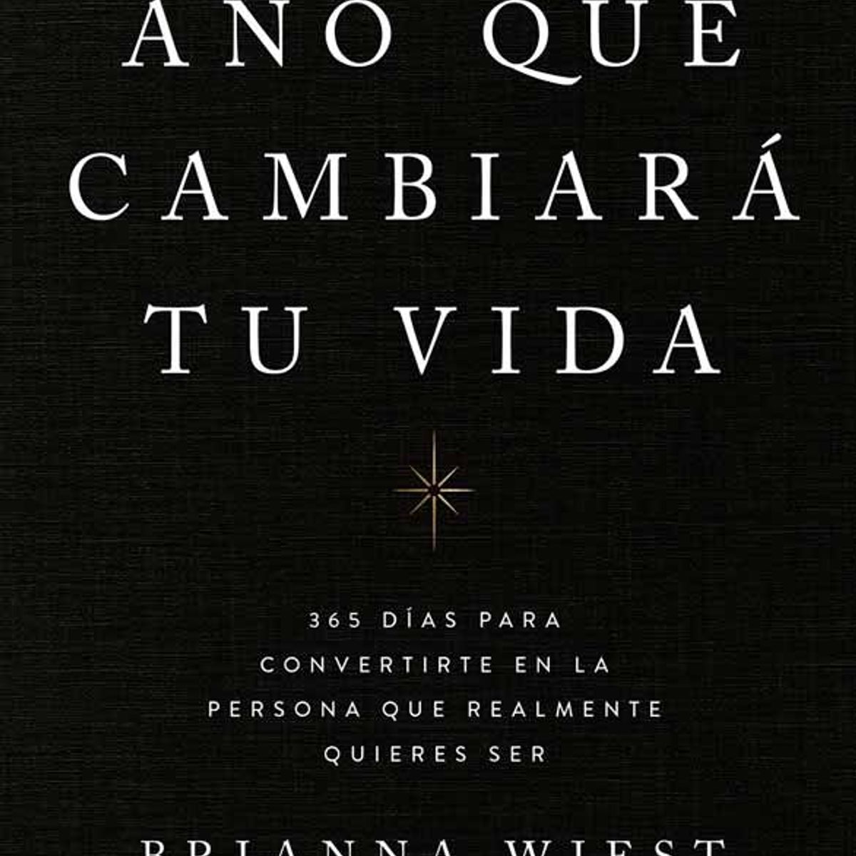 ANTARTICA LIBROS - El Año Que Cambiara Tu Vida