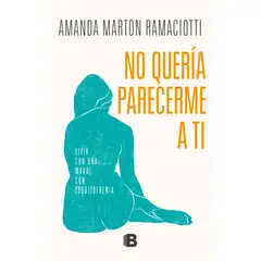 EDICIONES B - NO QUERIA PARECERME A TI