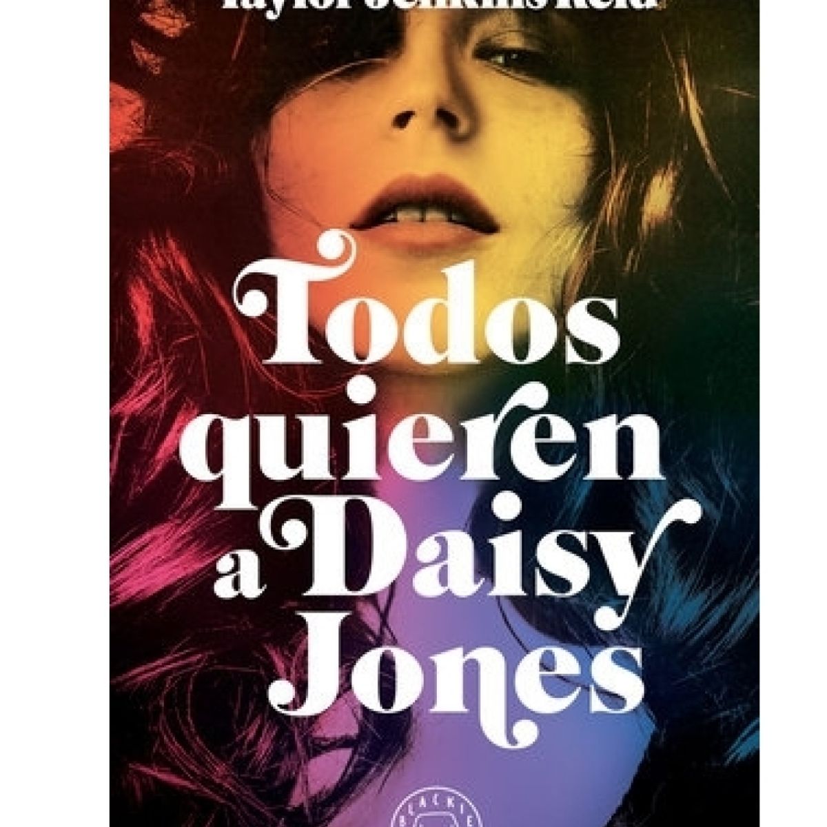 BLACKIE BOOKS - LIBRO TODOS QUIEREN A DAISY JONES