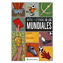 PLANETA COMIC - Libro Mitos y leyendas de los mundiales - Montt y Varsky
