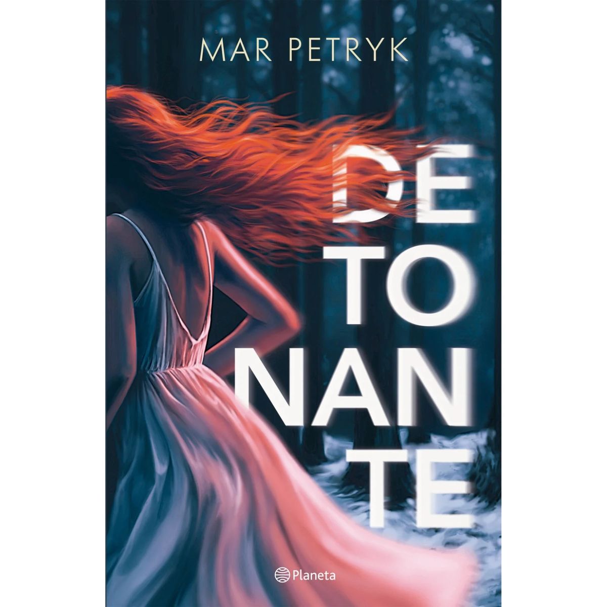 EDITORIAL PLANETA - Detonante Mar Petryk