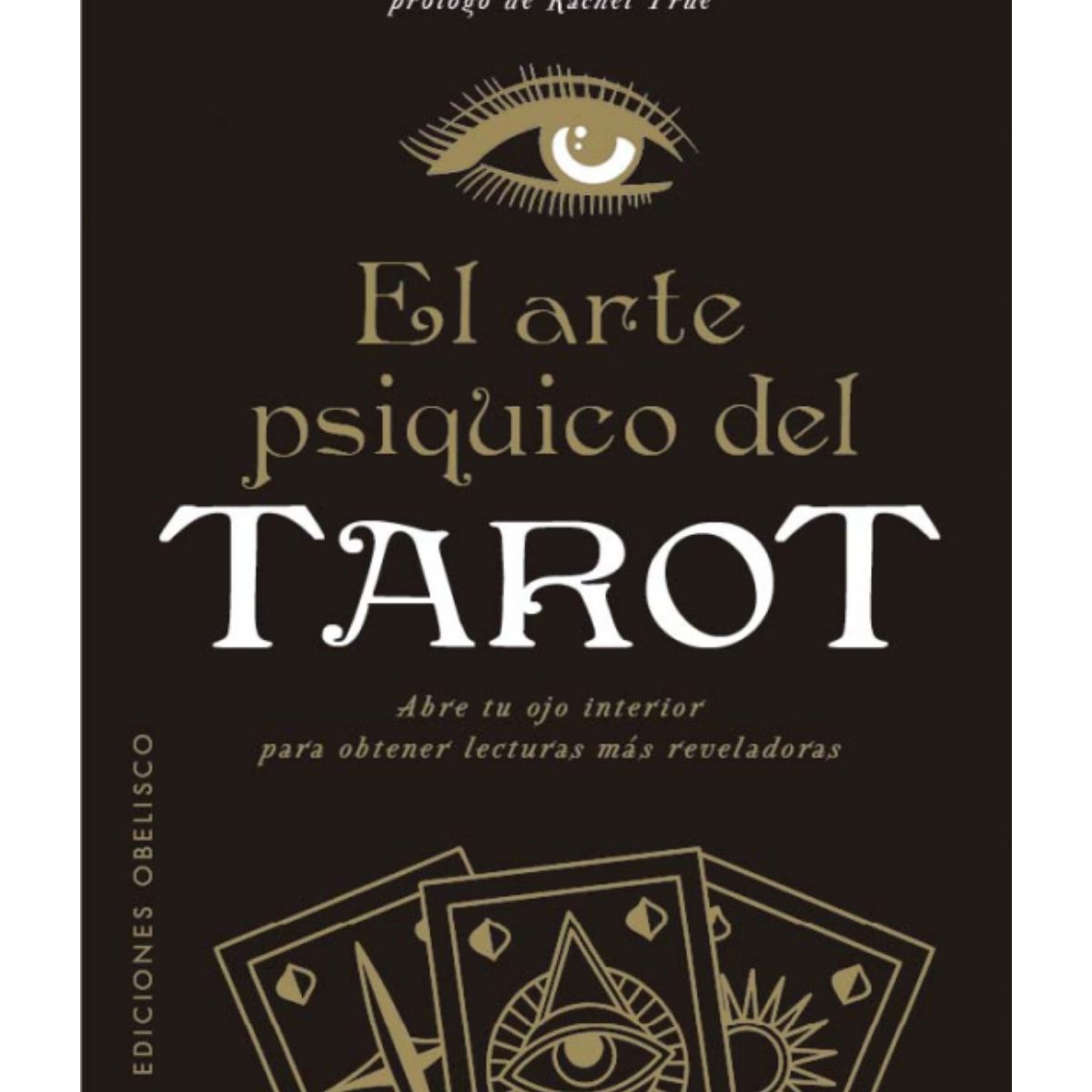 EDICIONES OBELISCO - El arte psíquico del tarot