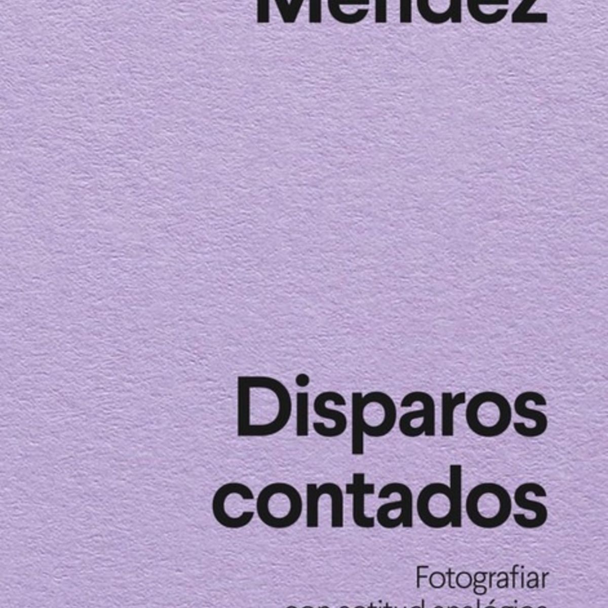 TOP10BOOKS - LIBRO Disparos Contados - LEILA MENDEZ