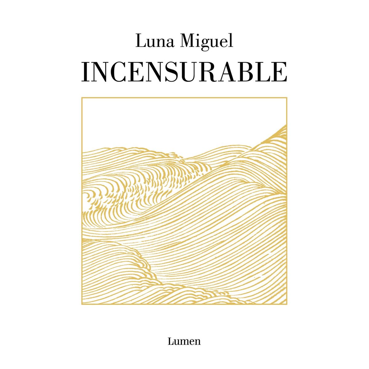 TOP10BOOKS - LIBRO Incensurable - LUNA MIGUEL
