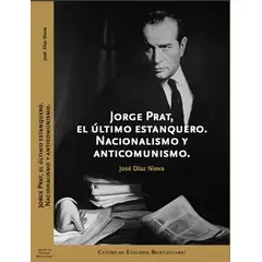 TOP10BOOKS - LIBRO Jorge Prat. El Último Estanquero. Nacionalismo Y Anticomunismo. ( Tapa