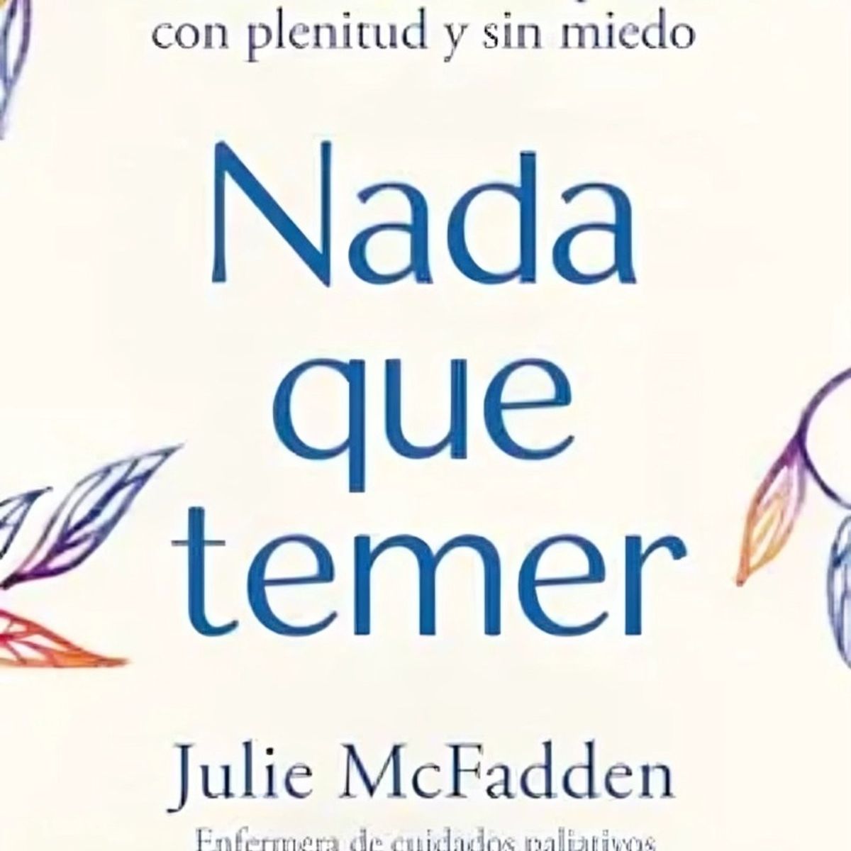 TOP10BOOKS - LIBRO Nada Que Temer - Michael Marder