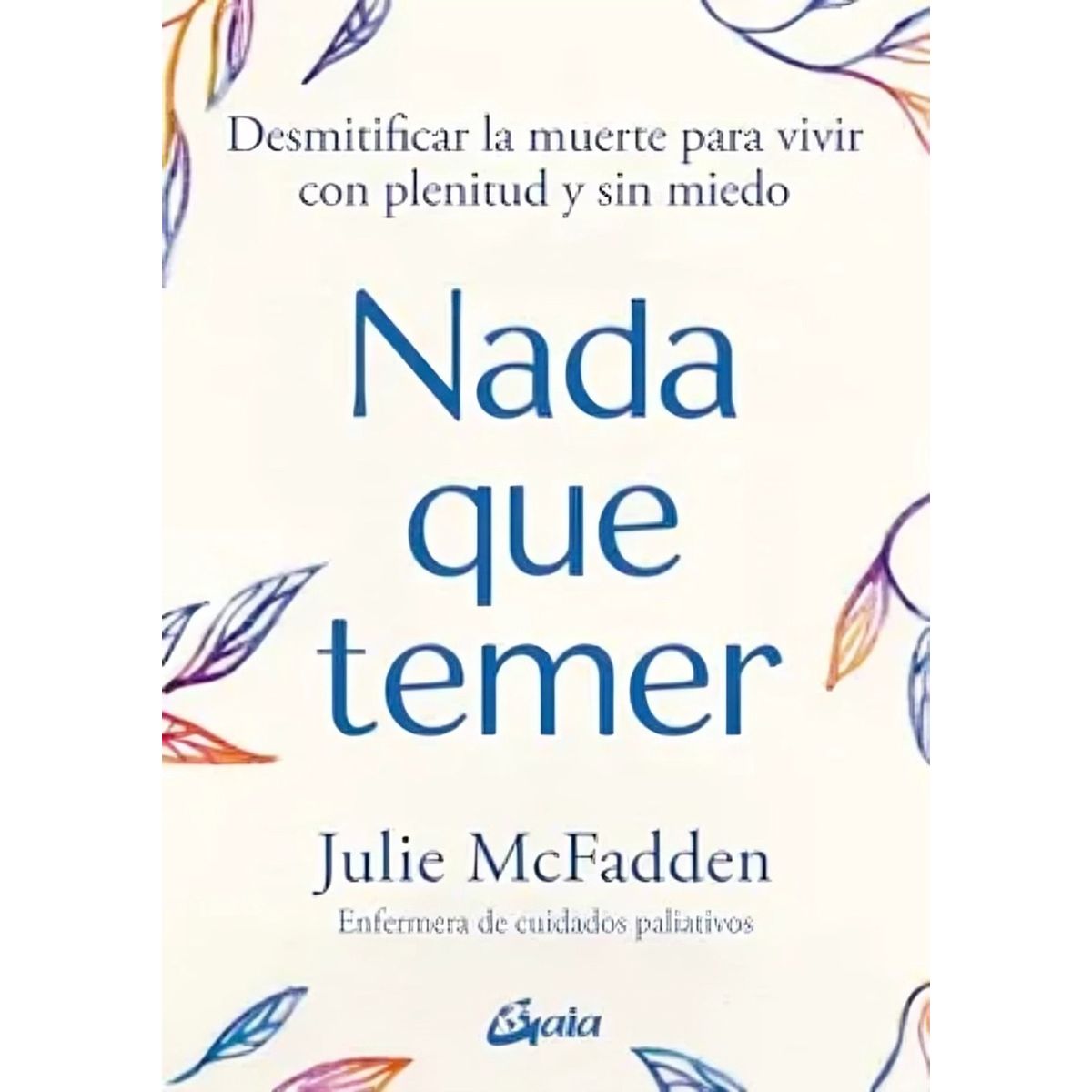 TOP10BOOKS - LIBRO Nada Que Temer - Michael Marder