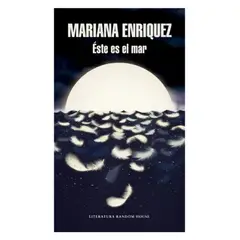 TOP10BOOKS - LIBRO Éste Es El Mar - MARIANA ENRIQUEZ