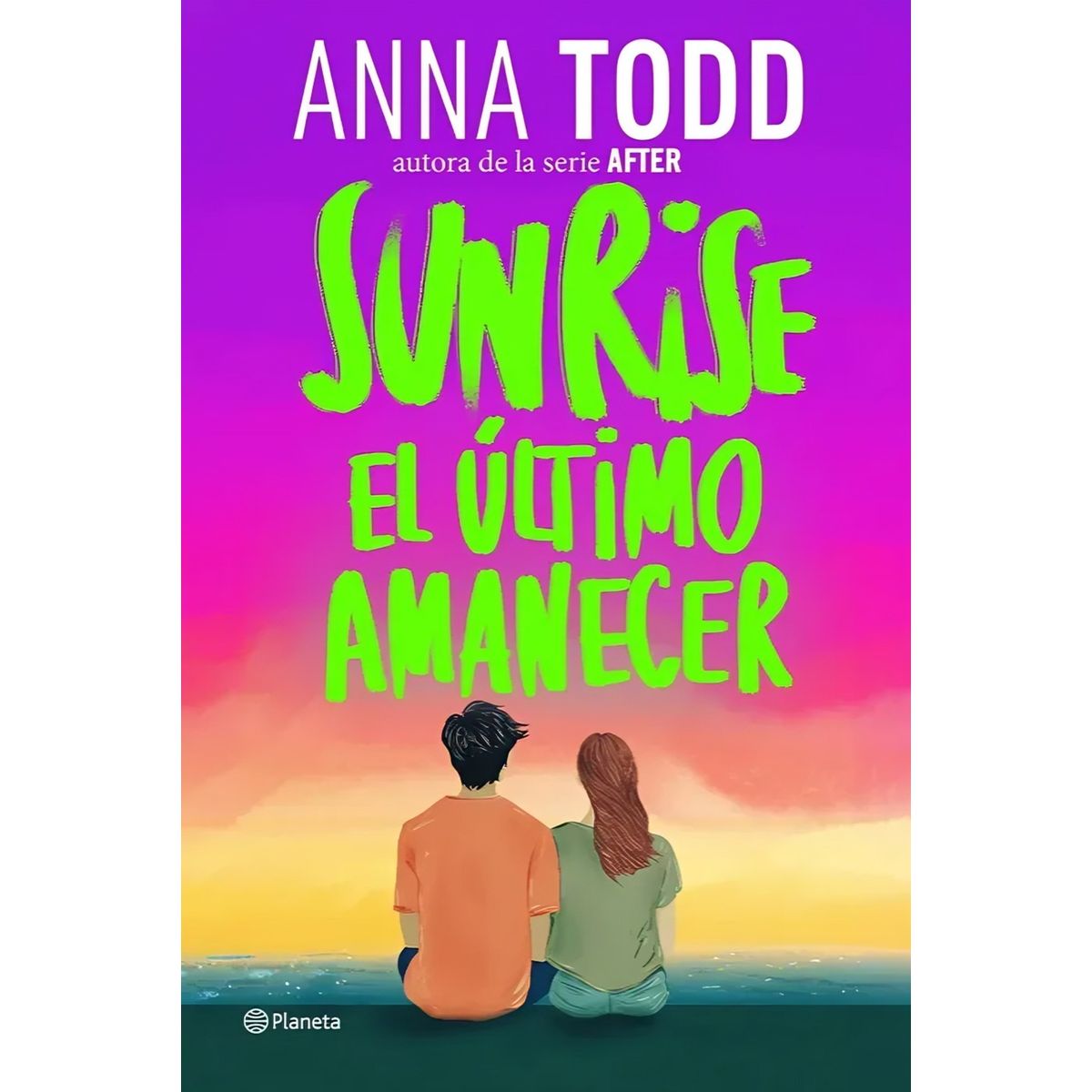 TOP10BOOKS - LIBRO Sunrise. El Último Amanecer - ANNA TODD