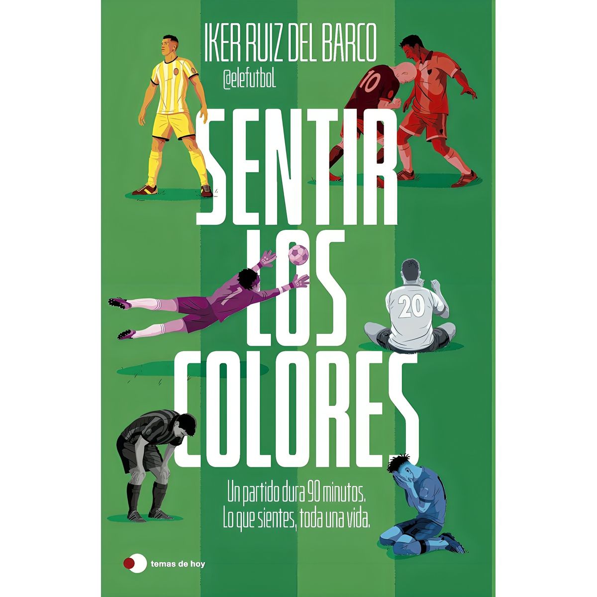 TOP10BOOKS - LIBRO Sentir Los Colores - IKER RUIZ DEL BARCO (@ELEFUTBOL)