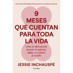 TOP10BOOKS - LIBRO 9 Meses Que Cuentan Para Toda La Vida - JESSIE INCHAUSPÉ