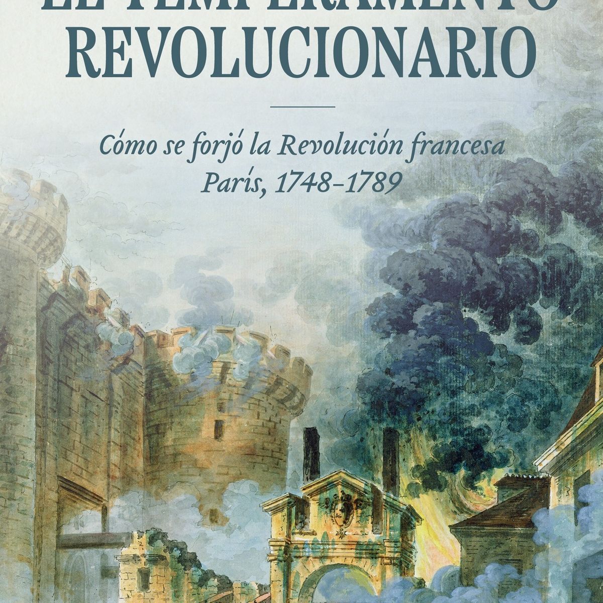 TOP10BOOKS - LIBRO Temperamento Revolucionario - ROBERT DARNTON