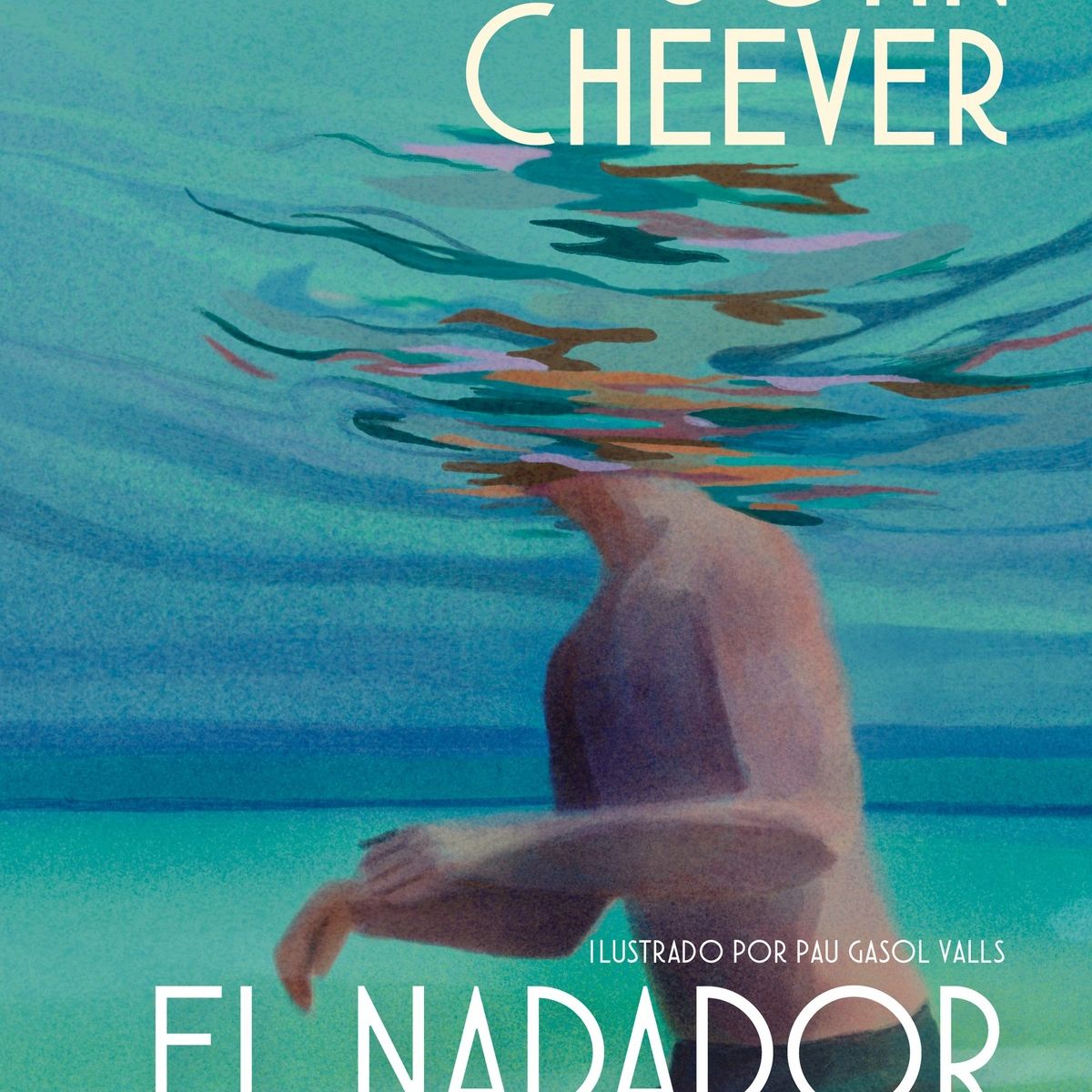 TOP10BOOKS - LIBRO El Nadador Y Otros Cuentos. (edición Ilustrada) - JOHN CHEEVER