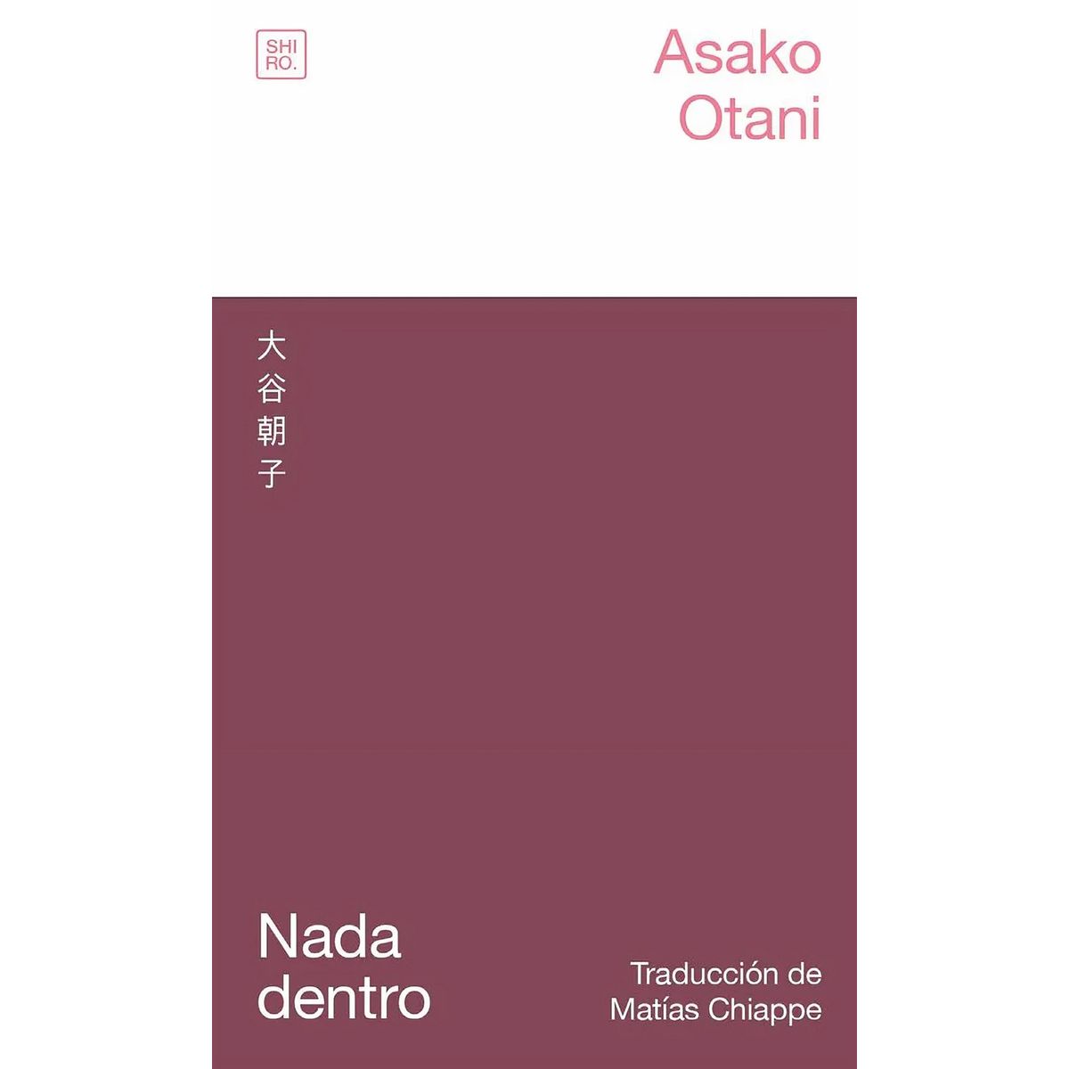 TOP10BOOKS - LIBRO Nada Dentro - ASAKO OTANI