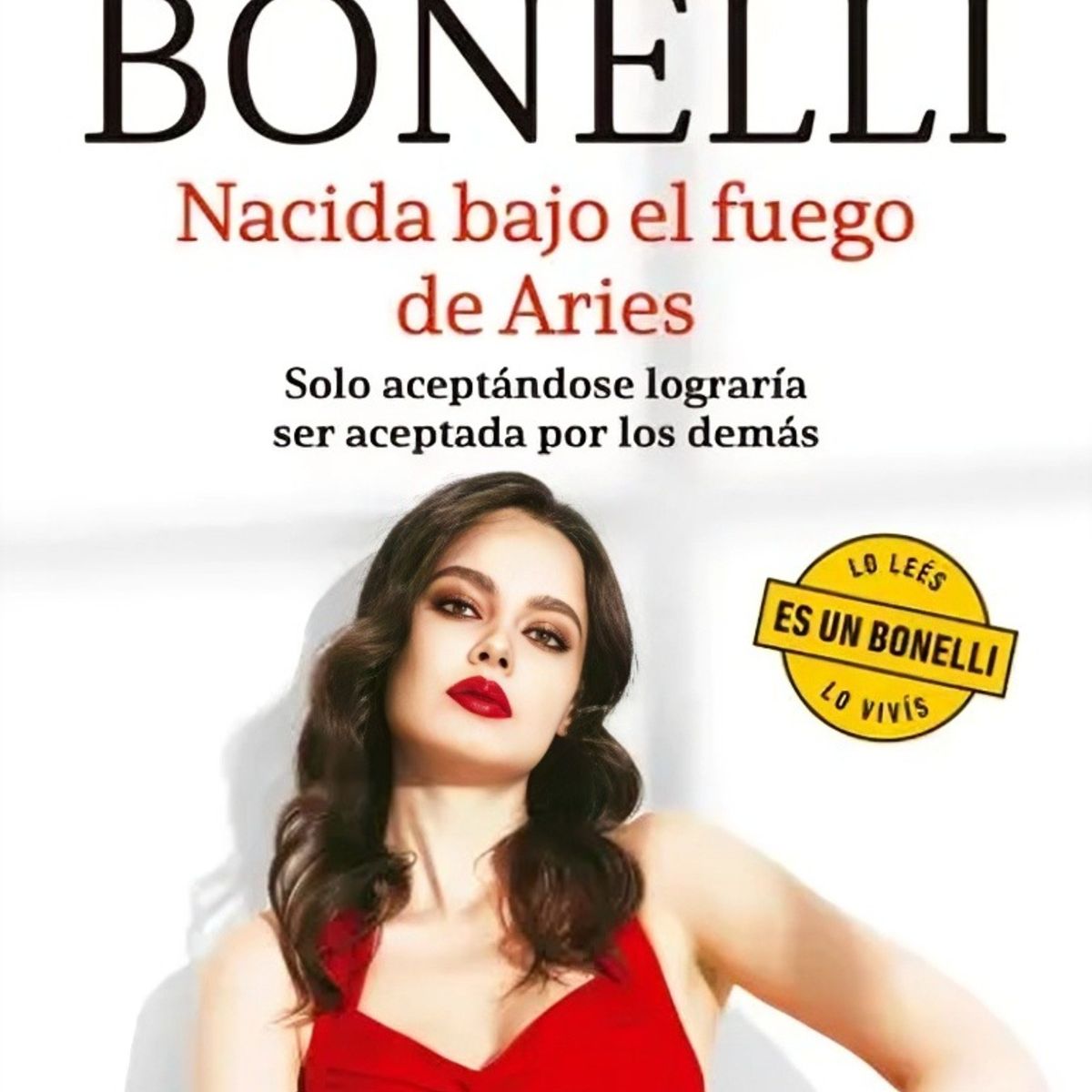 TOP10BOOKS - LIBRO Nacida Bajo El Fuego De Aries - FLORENCIA BONELLI