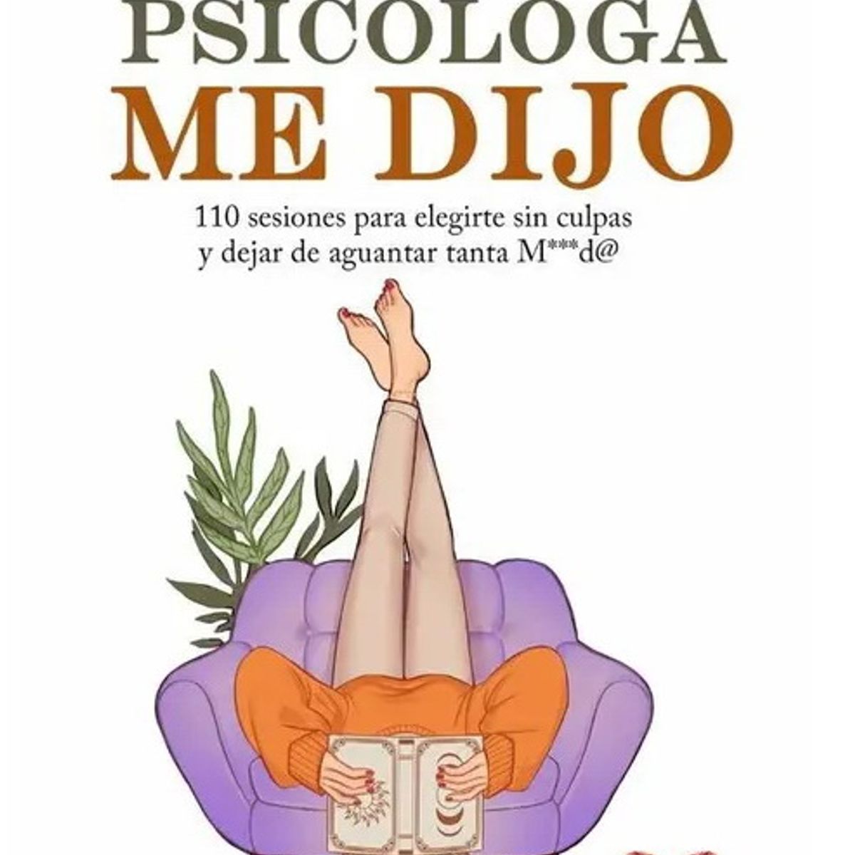 ANTARTICA LIBROS - Mi Psicologa Me Dijo
