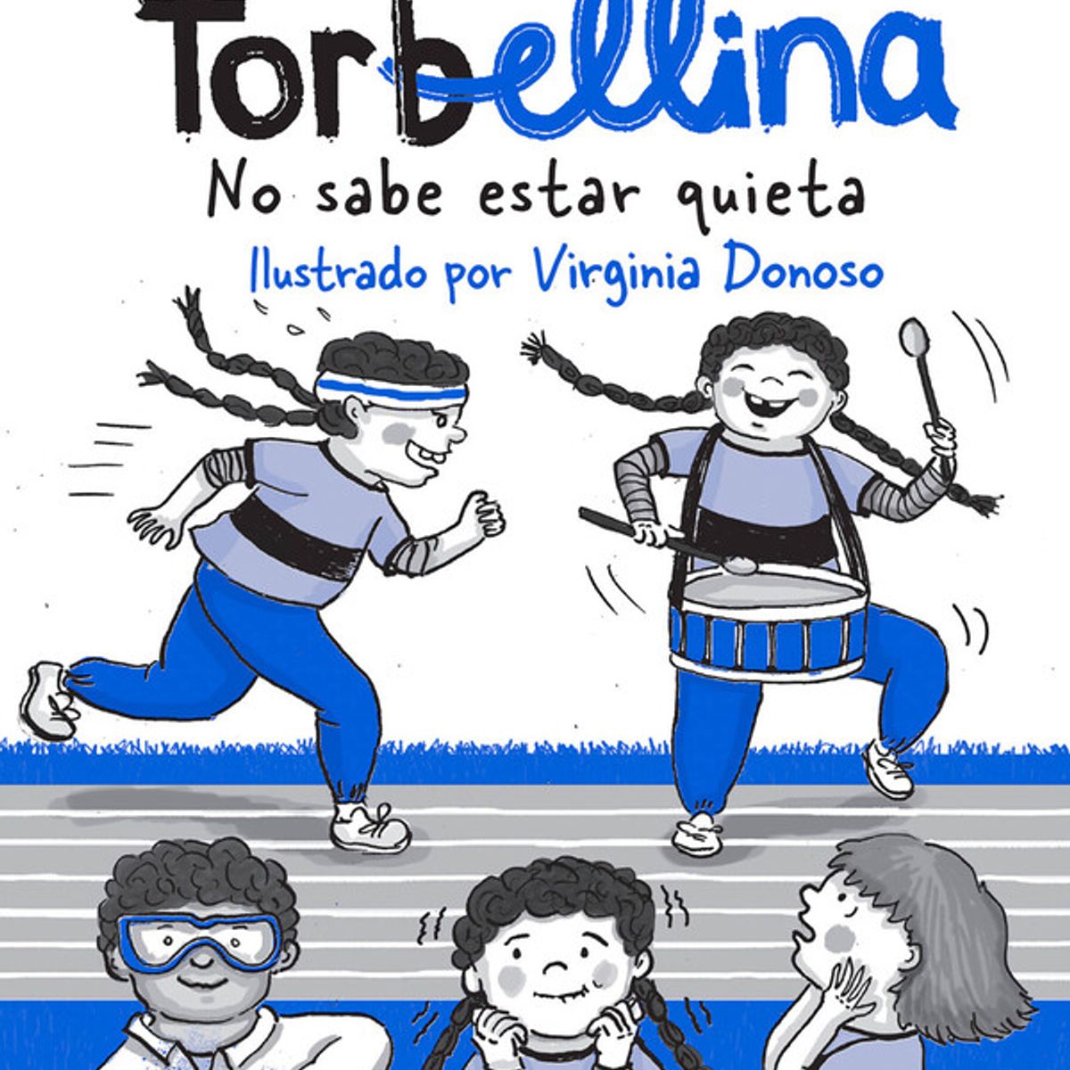 ANTARTICA LIBROS - Nina Torbellina No Sabe Estar Quieta